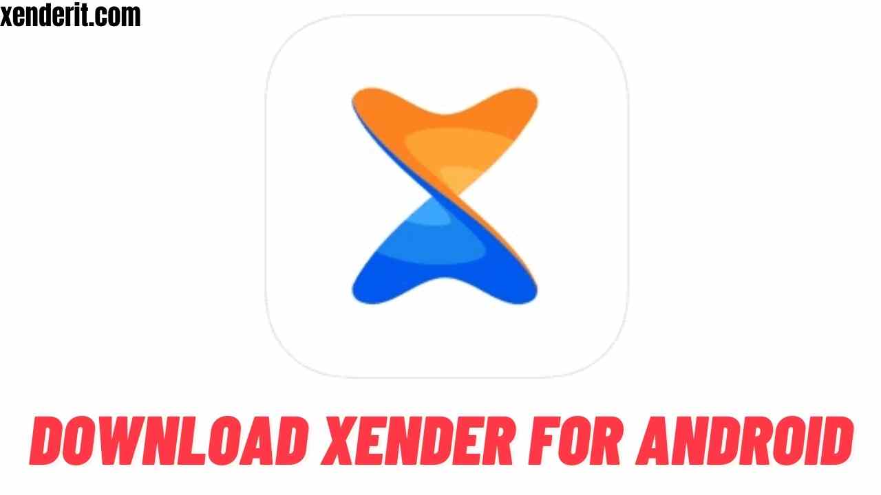 Download Xender For Android Xender