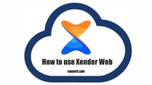 Xender वेब, Xender वेब का उपयोग कैसे करें